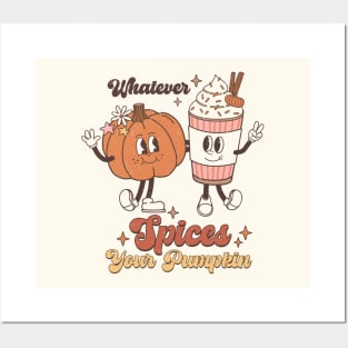 Whatever Spices Your Pumpkin Posters and Art